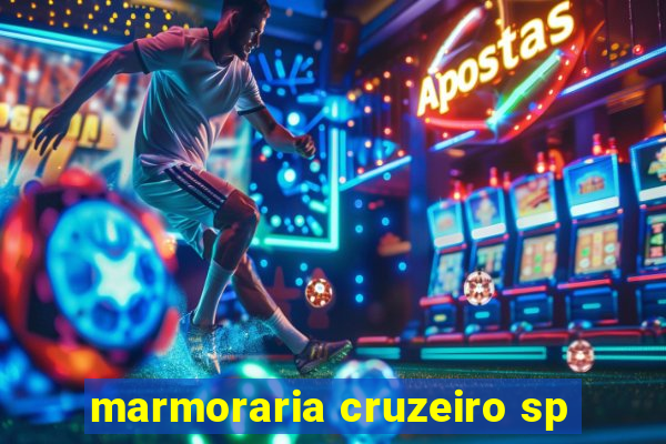 marmoraria cruzeiro sp